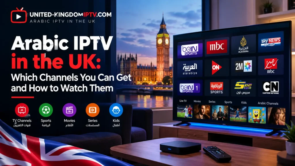 Arabic IPTV UK